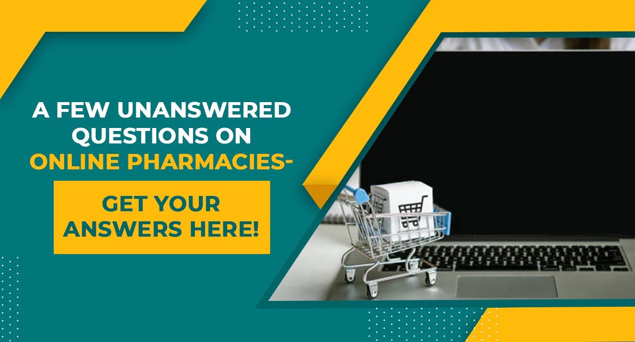A-Few-Unanswered-Questions-on-Online-Pharmacies--Get-Your-Answers-Here.jpg