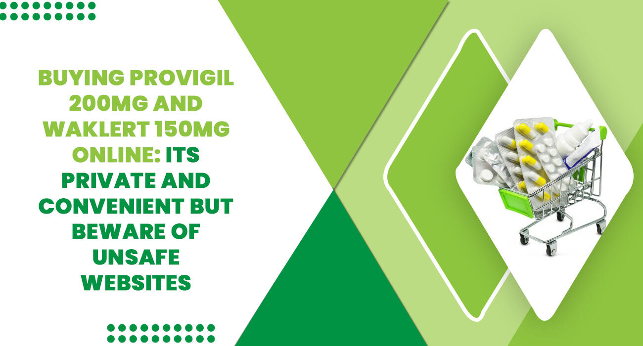 Buying-Provigil-200mg-and-Waklert-150mg-online.jpg