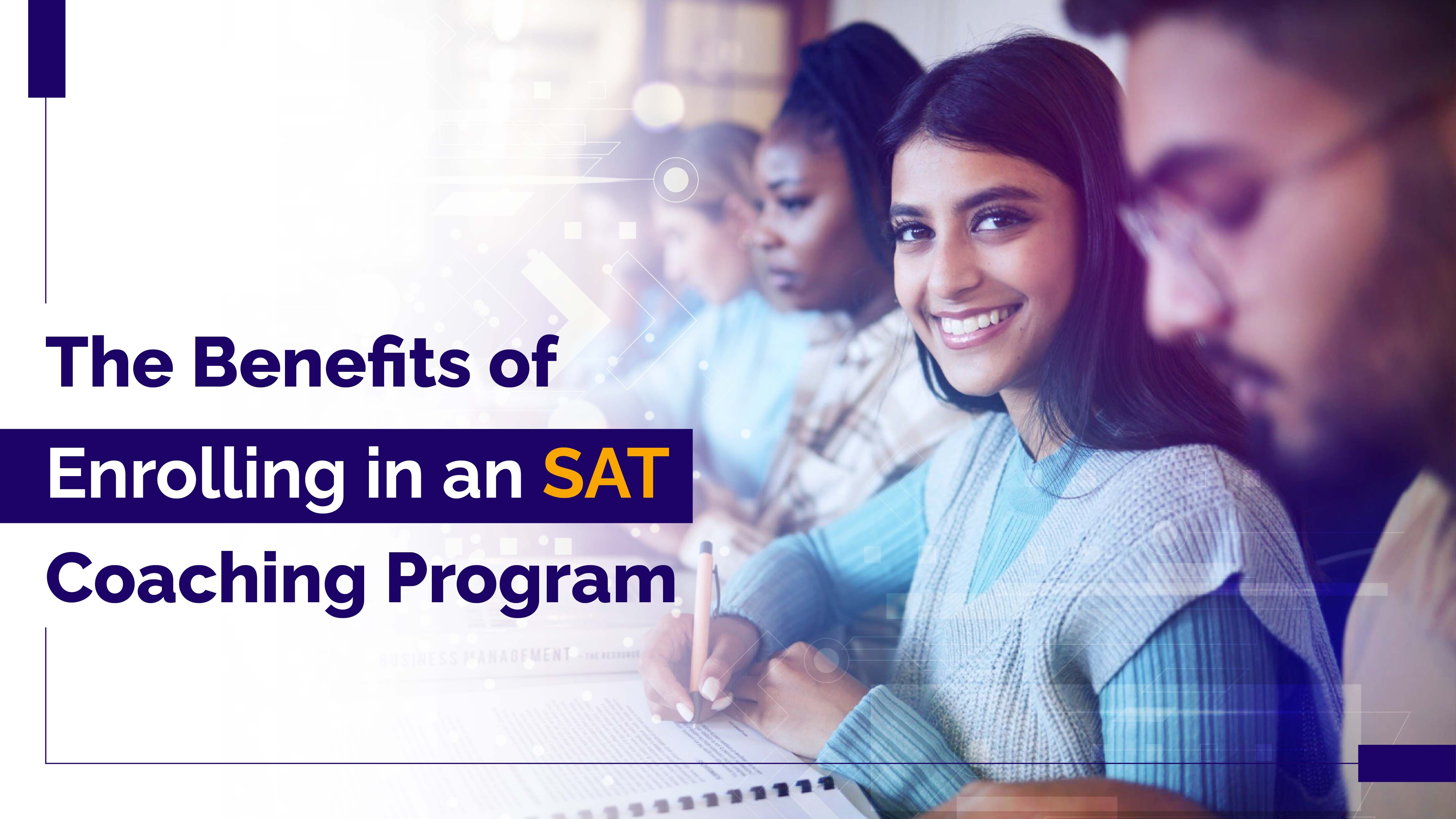 The-Benefits-of-Enrolling-in-an-SAT-Coaching-Program.jpg