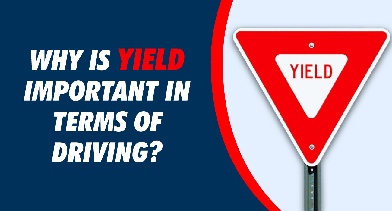 Why-is-Yield-Important-in-terms-of-driving.jpg